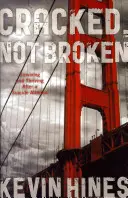 Cracked, Not Broken: Přežít a vzkvétat po pokusu o sebevraždu. - Cracked, Not Broken: Surviving and Thriving After a Suicide Attempt