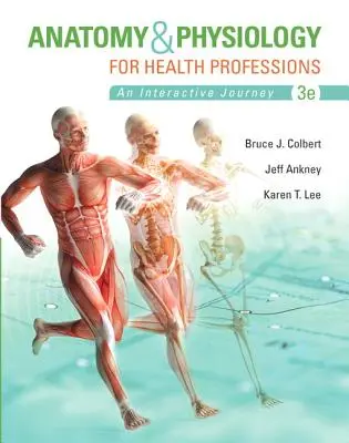 Anatomie a fyziologie pro zdravotnické profese - Anatomy & Physiology for Health Professions
