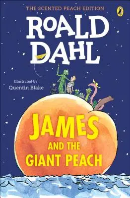 Jakub a obří broskev: Broskvové vydání s vůní broskve - James and the Giant Peach: The Scented Peach Edition