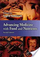 Pokrok v medicíně pomocí potravin a živin - Advancing Medicine with Food and Nutrients
