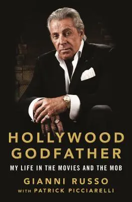 Hollywoodský kmotr: Můj život ve filmu a v mafii - Hollywood Godfather: My Life in the Movies and the Mob