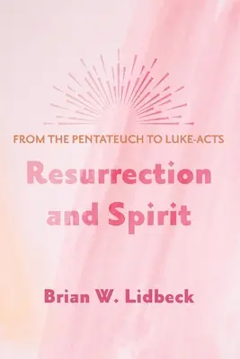 Vzkříšení a duch - Resurrection and Spirit