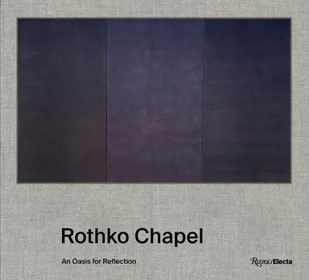 Rothko Chapel: Oáza k zamyšlení - Rothko Chapel: An Oasis for Reflection
