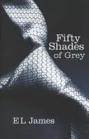 Padesát odstínů šedi - bestseller č. 1 Sunday Times - Fifty Shades of Grey - The #1 Sunday Times bestseller