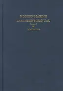 Příručka moderního námořního inženýra: Svazek I - Modern Marine Engineer's Manual: Volume I