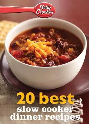 Betty Crocker 20 nejlepších receptů na večeři v pomalém hrnci - Betty Crocker 20 Best Slow Cooker Dinner Recipes