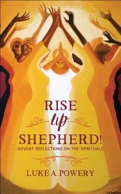 Povstaň, pastýři - Rise Up, Shepherd