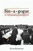 Hřích a gogue: Hřích a selhání v židovském myšlení - Sin-A-Gogue: Sin and Failure in Jewish Thought