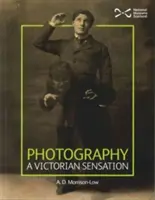 Fotografie - viktoriánská senzace - Photograph - A Victorian Sensation