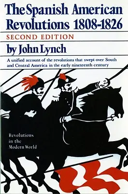 Španělské americké revoluce 1808-1826 - Spanish American Revolutions 1808-1826