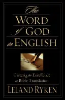Boží slovo v angličtině: Kritéria dokonalosti překladu Bible - The Word of God in English: Criteria for Excellence in Bible Translation