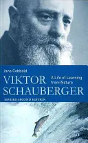 Viktor Schauberger: Život plný učení z přírody - Viktor Schauberger: A Life of Learning from Nature