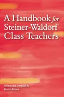 Příručka pro učitele steinerwaldorfských tříd - A Handbook for Steiner-Waldorf Class Teachers