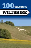 100 procházek po hrabství Wiltshire - 100 Walks in Wiltshire