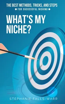 Jaká je moje výklenka? - What's My Niche?