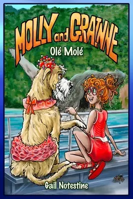 Ol Mol: Mol: Příběh Grainne a Molly (kniha 4) - Ol Mol: A Molly and Grainne Story (Book 4)