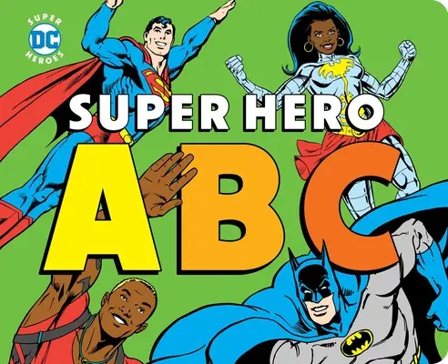 Abeceda superhrdinů - Super Hero ABC