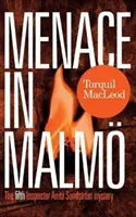 Hrozba v Malmu: Záhada inspektorky Anity Sundstrmové - Menace in Malm: An Inspector Anita Sundstrm Mystery