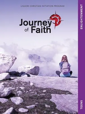 Cesta víry pro dospívající, Osvícení: Lekce: - Journey of Faith for Teens, Enlightenment: Lessons