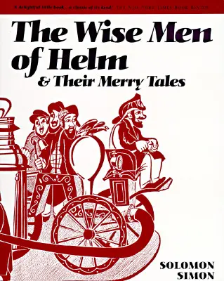Mudrci z Helmu a jejich veselé příběhy - The Wise Men of Helm and Their Merry Tales