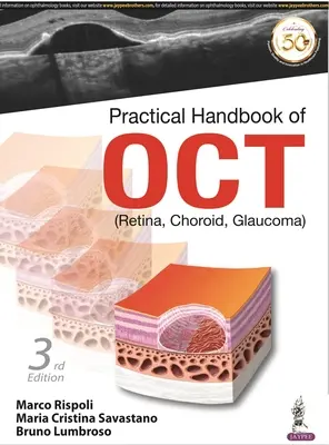 Praktická příručka OCT - (sítnice, cévnatka, glaukom) - Practical Handbook of OCT - (Retina, Choroid, Glaucoma)