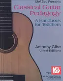 Pedagogika klasické kytary - Classical Guitar Pedagogy