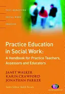 Praktické vzdělávání v sociální práci - Practice Education in Social Work