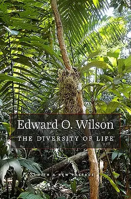 Rozmanitost života: S novou předmluvou - The Diversity of Life: With a New Preface