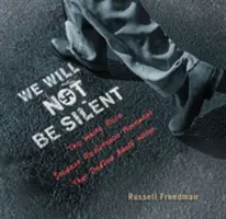 Nebudeme mlčet: Studentské hnutí odporu Bílá růže, které se postavilo Adolfu Hitlerovi - We Will Not Be Silent: The White Rose Student Resistance Movement That Defied Adolf Hitler