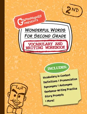 Wonderful Words for Second Grade Vocabulary and Writing Workbook: Slovní zásoba: Definice, použití v kontextu, zábavné příběhové podněty a mnoho dalšího - Wonderful Words for Second Grade Vocabulary and Writing Workbook: Definitions, Usage in Context, Fun Story Prompts, & More