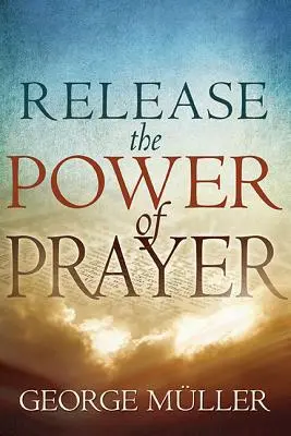 Uvolněte sílu modlitby - Release the Power of Prayer