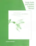 Studijní příručka s příručkou řešení pro studenty k McMurry's Organic Chemistry, 9. vyd. - Study Guide with Student Solutions Manual for McMurry's Organic Chemistry, 9th