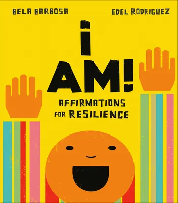 Já jsem!: Jsem: Afirmace pro odolnost - I Am!: Affirmations for Resilience