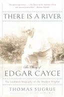 Existuje řeka: Příběh Edgara Cayceho: Řeka - There Is a River: The Story of Edgar Cayce