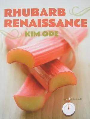 Renesance rebarbory - Rhubarb Renaissance