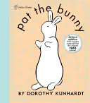 Pat the Bunny: Luxusní vydání (Pat the Bunny) - Pat the Bunny Deluxe Edition (Pat the Bunny)