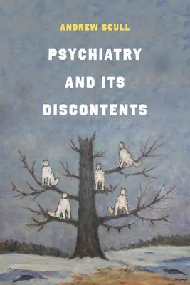 Psychiatrie a její nespokojenost - Psychiatry and Its Discontents