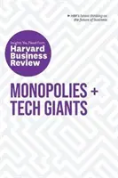 Monopoly a technologičtí giganti: Vychytávky, které potřebujete, z Harvard Business Review: Kniha o technologických gigantech: Vychytávky, které potřebujete - Monopolies and Tech Giants: The Insights You Need from Harvard Business Review