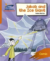 Planeta čtení: Jakob a ledový obr - Oranžový - Reading Planet: Rocket Phonics - Target Practice - Jakob and the Ice Giant - Orange