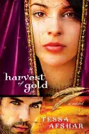 Sklizeň zlata: (kniha 2) - Harvest of Gold: (Book 2)