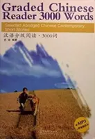 Graded Chinese Reader 3000 Words - Vybrané zkrácené současné čínské povídky - Graded Chinese Reader 3000 Words - Selected Abridged Chinese Contemporary Short Stories