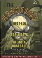 The Crackers: Počátky baseballu v Atlantě - The Crackers: Early Days of Atlanta Baseball
