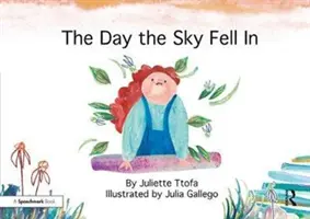 Den, kdy se zřítilo nebe: Příběh o tom, jak najít svůj živel - The Day the Sky Fell in: A Story about Finding Your Element