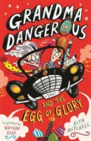Babička nebezpečná a vejce slávy - Grandma Dangerous and the Egg of Glory
