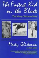 Nejrychlejší dítě v bloku: Příběh Martyho Glickmana - Fastest Kid on the Block: The Marty Glickman Story