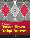Vzory, principy a praxe doménově řízeného návrhu - Patterns, Principles, and Practices of Domain-Driven Design