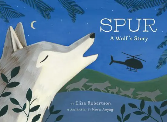 Ostruha, vlčí příběh - Spur, a Wolf's Story