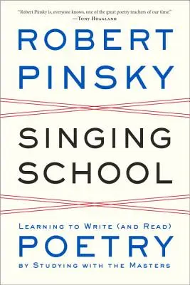 Škola zpěvu: Učíme se psát (a číst) poezii studiem s mistry - Singing School: Learning to Write (and Read) Poetry by Studying with the Masters