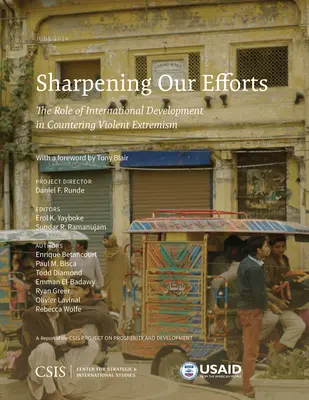 Zaostření našeho úsilí: Úloha mezinárodního rozvoje v boji proti násilnému extremismu - Sharpening Our Efforts: The Role of International Development in Countering Violent Extremism