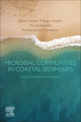 Mikrobiální společenstva v pobřežních sedimentech: Struktura a funkce - Microbial Communities in Coastal Sediments: Structure and Functions